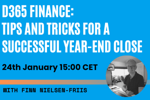 Webinar D365 Finance Tips And Tricks For A Successful Year End Close